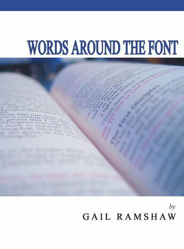 Cover for Gail Ramshaw · Words Around the Font: (Paperback Book) (2004)