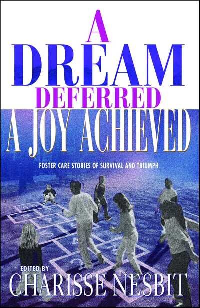 Cover for Charisse Nesbit · A Dream Deferred, a Joy Achieved (Paperback Book) (2007)