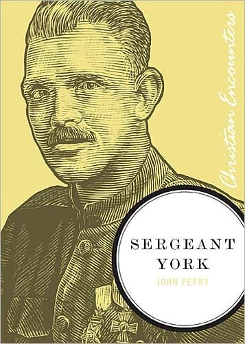 Cover for Thomas Nelson Publishers · Sergeant York - Christian Encounters (Paperback Book) (2010)