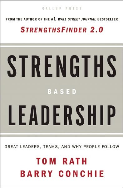 Strengths Based Leadership: Great Leaders, Teams, and Why People Follow - Gallup - Livros - Gallup Press - 9781595620255 - 6 de janeiro de 2009