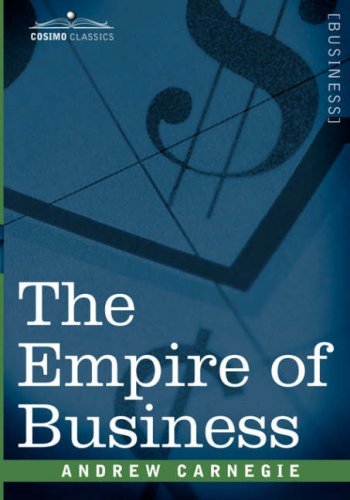 Cover for Andrew Carnegie · The Empire of Business (Taschenbuch) (2007)