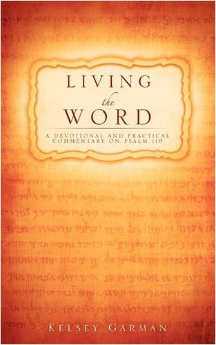 Kelsey Garman · Living the Word (Pocketbok) (2008)