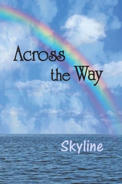 Across the Way: Skyline - Eber & Wein - Bücher - Eber & Wein Publishing - 9781608803255 - 12. Juni 2014