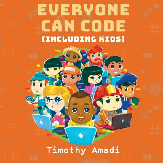 Cover for Timothy Amadi · Everyone Can Code (Taschenbuch) (2019)