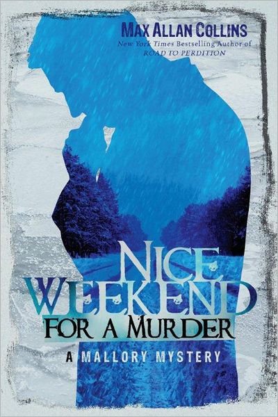 Cover for Max Allan Collins · Nice Weekend for a Murder - a Mallory Novel (Paperback Bog) (2012)