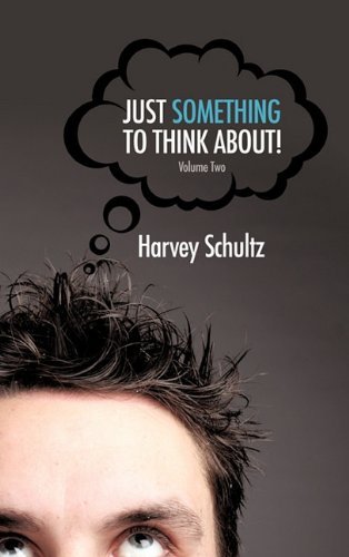 Just Something to Think About! - Harvey Schultz - Böcker - Xulon Press - 9781613795255 - 28 juni 2011