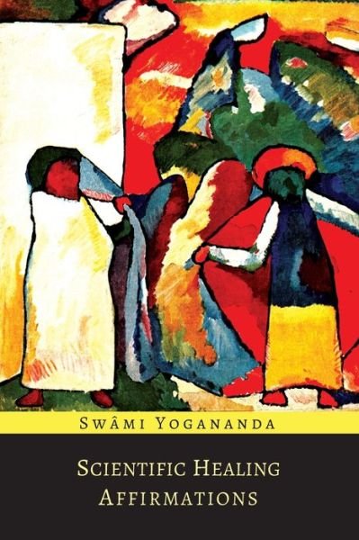 Cover for Paramahansa Yogananda · Scientific Healing Affirmations (Paperback Book) (2014)