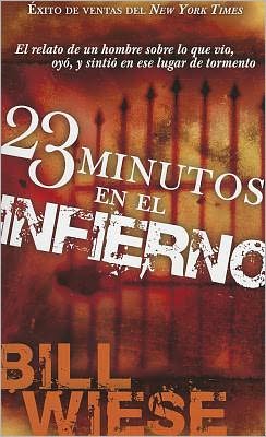 Cover for Bill Wiese · 23 Minutos en El Infierno - Pocket Book (Paperback Book) [Spanish edition] (2011)