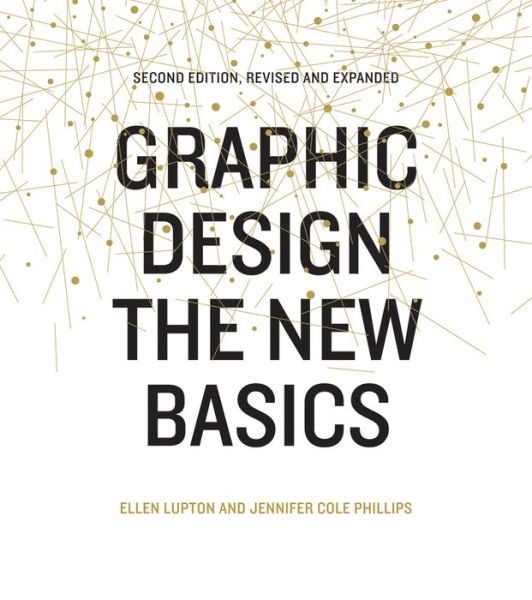 Cover for Ellen Lupton · Graphic Design: The New Basics (Hardcover Book) [Revised and updated edition] (2015)