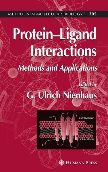 Cover for G Ulrich Nienhaus · Protein'Ligand Interactions: Methods and Applications - Methods in Molecular Biology (Paperback Book) [Softcover reprint of hardcover 1st ed. 2005 edition] (2010)