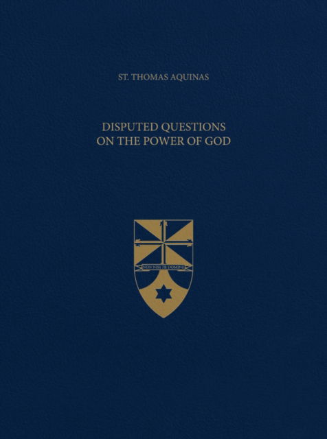 Cover for Thomas Aquinas · Disputed Questions on the Power of God - Latin-English Opera Omnia (Hardcover Book) (2024)