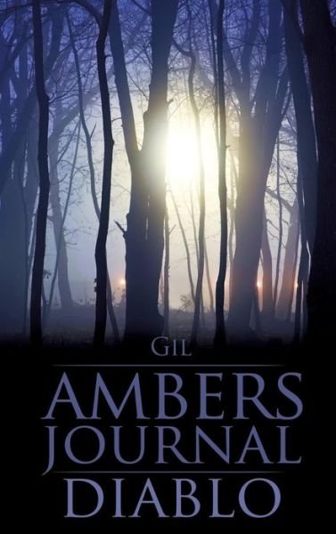 Cover for Gil · Ambers Journal / Diablo (Hardcover bog) (2013)