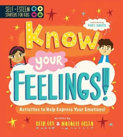 Cover for Beth Cox · Self-Esteem Starters for Kids: Know Your Feelings! (Paperback Book) (2020)