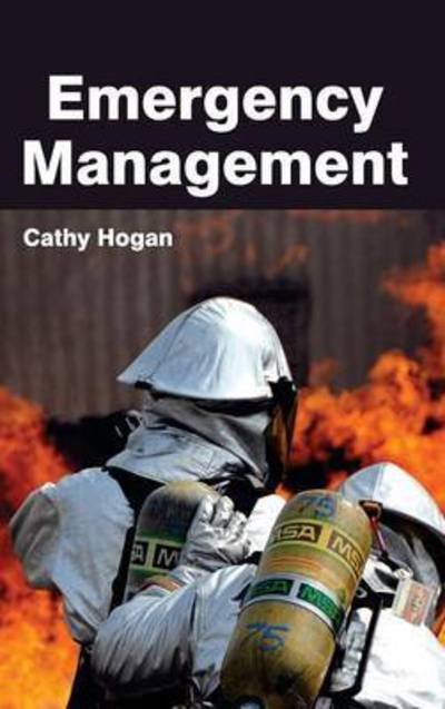 Cover for Cathy Hogan · Emergency Management (Hardcover Book) (2015)