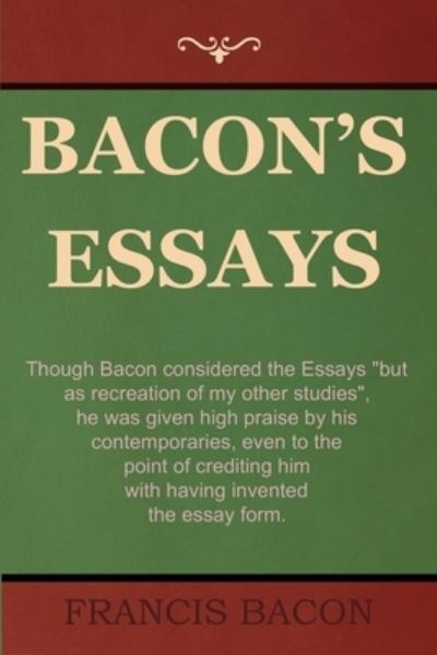 Bacon's Essays - Francis Bacon - Livros - IndoEuropeanPublishing.com - 9781644399255 - 7 de janeiro de 2023