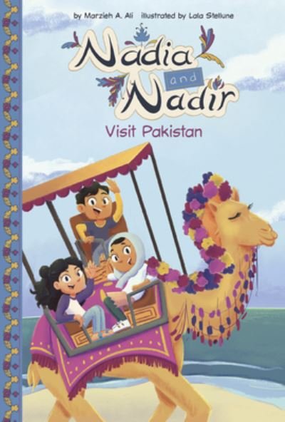 Cover for Marzieh A. Ali · Nadia and Nadir: Visit Pakistan (Paperback Book) (2022)