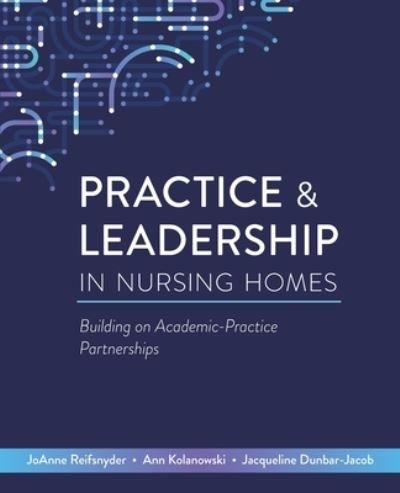 Cover for Joanne Reifsnyder · Practice and Leadership in Nursing Homes (Book) (2023)