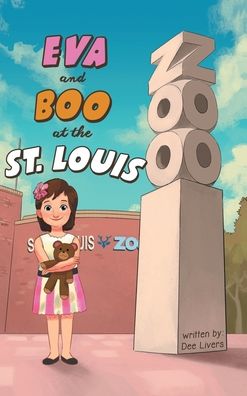 Cover for Dee Livers · Eva and Boo at the St. Louis Zoo (Gebundenes Buch) (2021)