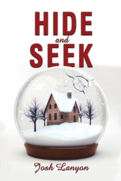 Hide and Seek - Josh Lanyon - Livros - JustJoshin Publishing, Inc. - 9781649310255 - 23 de julho de 2022