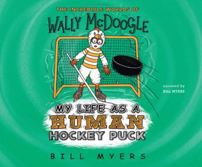 Cover for Bill Myers · My Life as a Human Hockey Puck (CD) (2020)