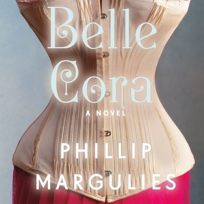 Cover for Phillip Margulies · Belle Cora (CD) (2019)