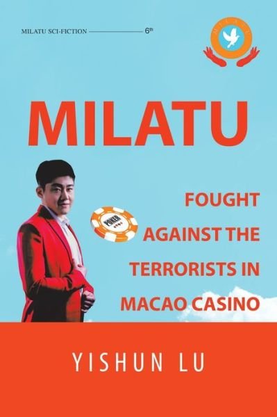 Cover for Yishun Lu · Milatu Fought Against the Terrorists in Macao Casino (Paperback Bog) (2021)