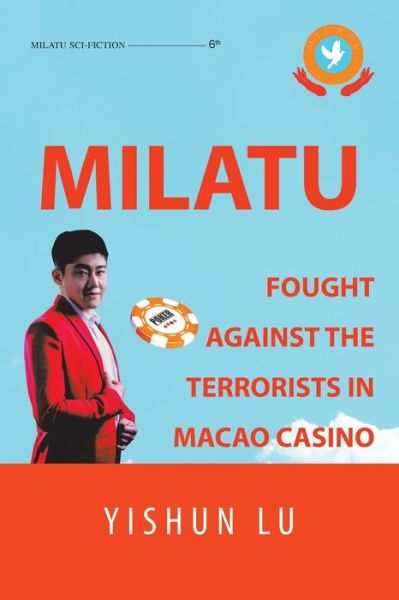 Cover for Yishun Lu · Milatu Fought Against the Terrorists in Macao Casino (Paperback Book) (2021)