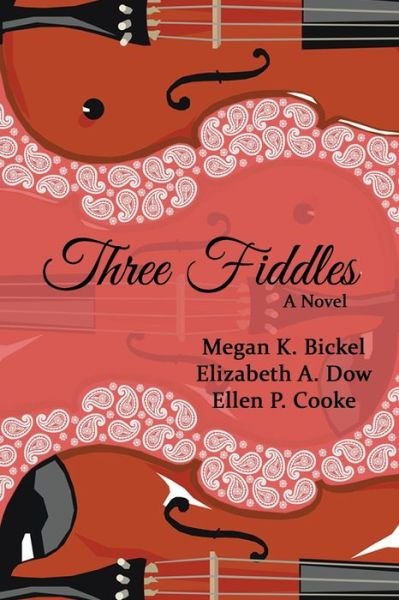 Cover for Elizabeth a Dow · Three Fiddles (Paperback Book) (2019)