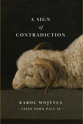 Cover for Karol Wojtyla · A Sign of Contradiction (Hardcover Book) (2022)