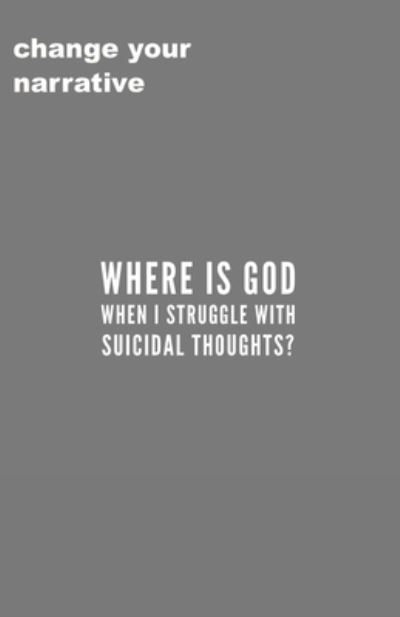 Cover for Cassandra Smith · Where Is God When I Struggle With Suicidal Thoughts? (Paperback Book) (2019)