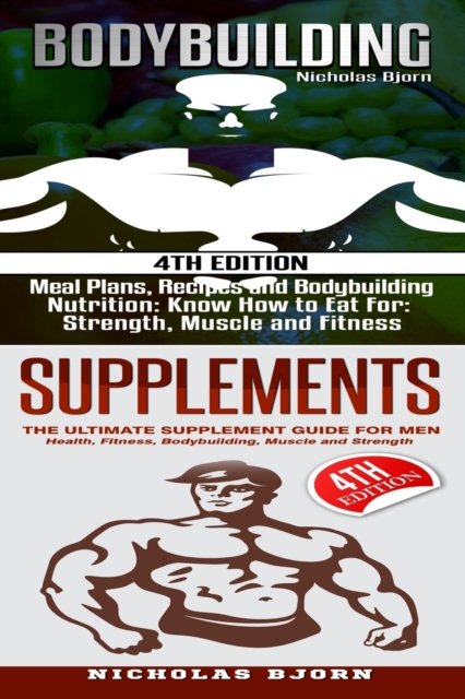 Cover for Nicholas Bjorn · Bodybuilding &amp; Supplements (Paperback Bog) (2018)