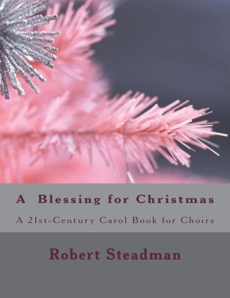 Robert Steadman · A Blessing for Christmas (Taschenbuch) (2018)