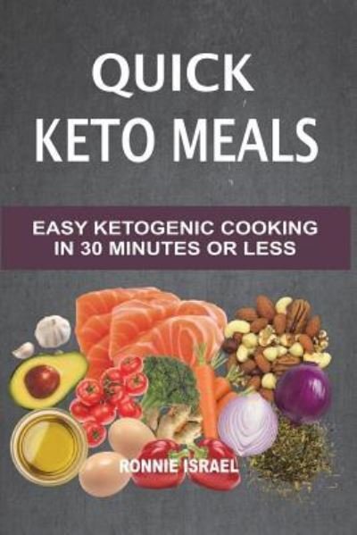 Cover for Ronnie Israel · Quick Keto Meals (Taschenbuch) (2018)