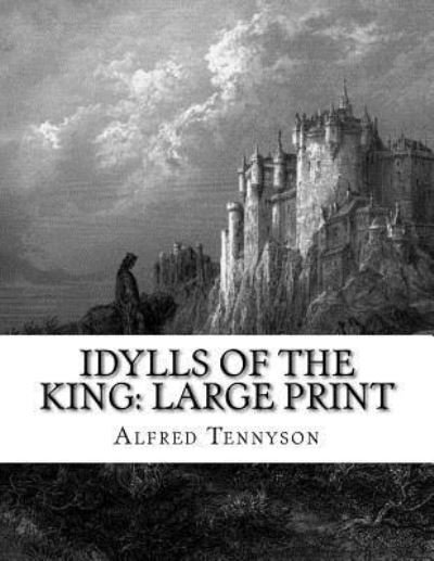 Cover for Alfred Tennyson · Idylls of the King (Paperback Book) (2018)