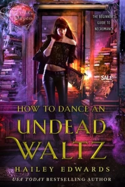 Cover for Hailey Edwards · How to Dance an Undead Waltz (Paperback Bog) (2018)