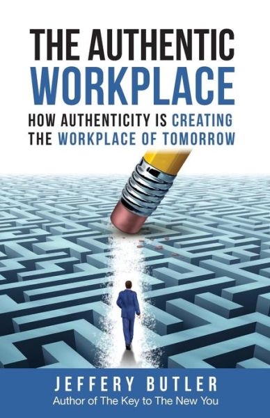 Cover for Jeffrey Butler · The Authentic Workplace (Paperback Book) (2018)