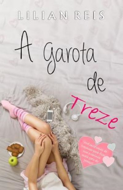 Cover for Lilian Reis · A Garota de Treze (Paperback Book) (2018)