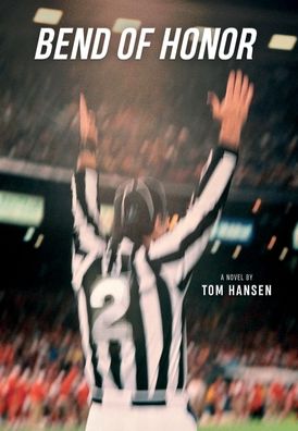 Cover for Tom Hansen · Bend Of Honor (Hardcover Book) (2021)