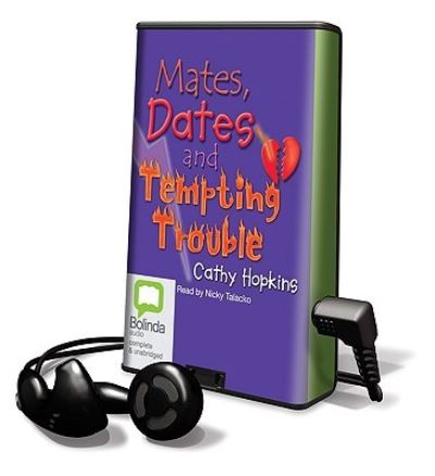 Mates, Dates and Tempting Trouble - Cathy Hopkins - Inne - Findaway World - 9781742143255 - 1 września 2009