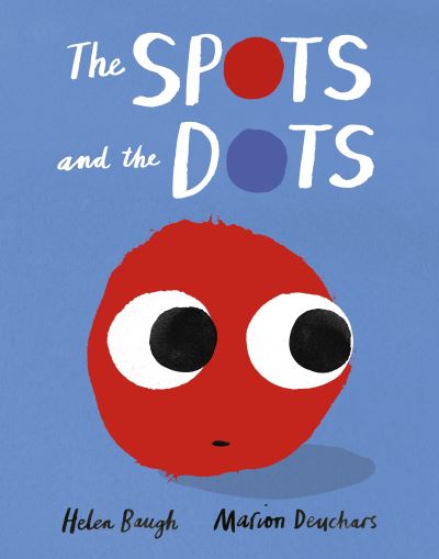 Cover for Helen Baugh · The Spots and the Dots (Paperback Book) (2021)