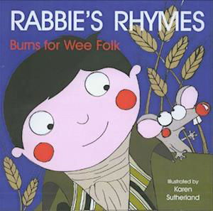 Cover for James Robertson · Rabbie's Rhymes: Burns for Wee Folk (Board book) (2022)