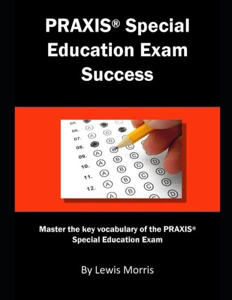 Cover for Lewis Morris · Praxis Special Education Exam Success (Taschenbuch) (2019)
