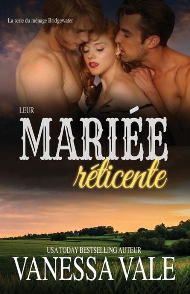 Cover for Vanessa Vale · Mariée Réticente (Book) (2020)