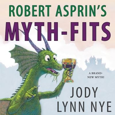 Cover for Jody Lynn Nye · Robert Asprin's Myth-Fits (CD) (2016)