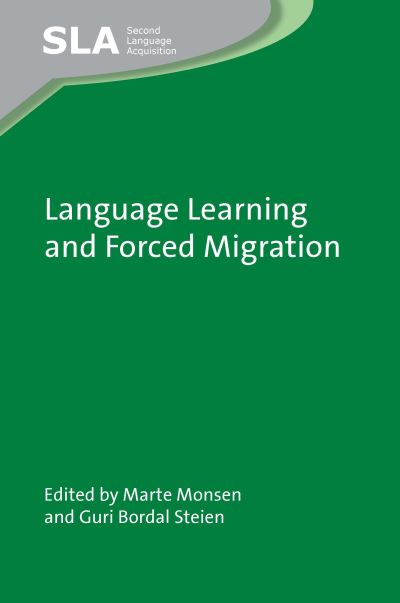 Cover for Language Learning and Forced Migration - Second Language Acquisition (Hardcover Book) (2022)