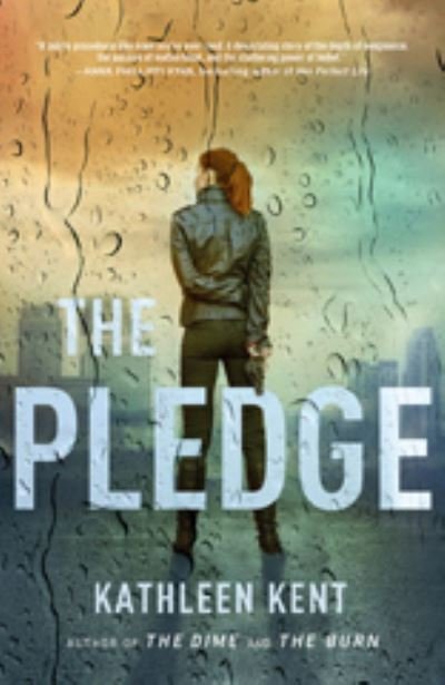 Cover for Kathleen Kent · The Pledge - Betty Rhyzyk (Paperback Book) (2023)