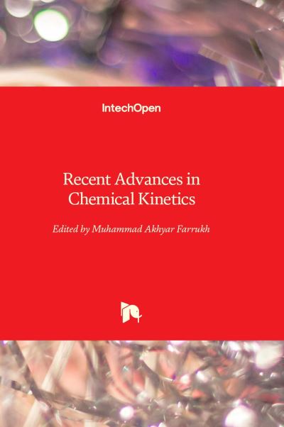 Cover for Muhammad Akhyar Farrukh · Recent Advances in Chemical Kinetics (Hardcover Book) (2022)