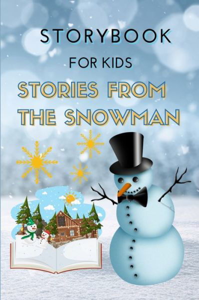 Cover for Rebeca Boyle · STORYBOOK for Kids - Stories from the Snowman (Paperback Book) (2021)