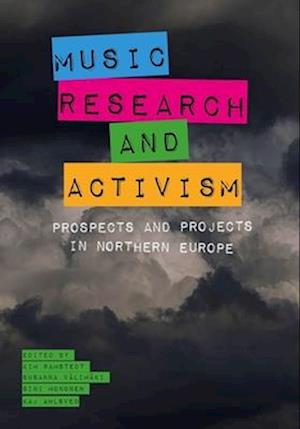 Cover for Music, Research, and Activism: Prospects and Projects in Northern Europe (Hardcover bog) (2025)
