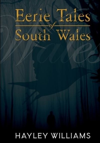 Cover for Hayley Williams · Eerie Tales Of South Wales (Paperback Book) (2020)